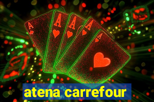 atena carrefour